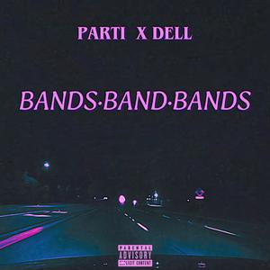 bands (feat. savemoneydell) [Explicit]