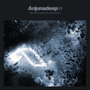Anjunadeep 04 (Mixed by Jaytech & James Grant)