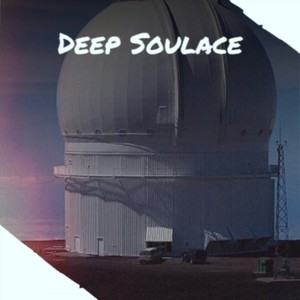 Deep Soulace