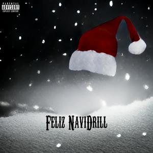 Feliz NaviDrill (feat. Banos, DJ Bolle, Yung Bjørn & Benni) [Explicit]