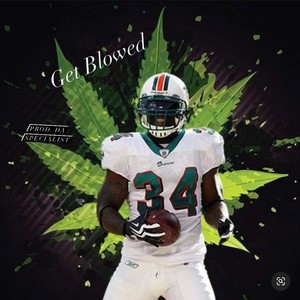 Get Blowed (Explicit)