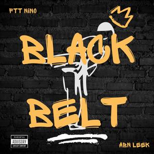 Black Belt (feat. ABN Leek) (Explicit)