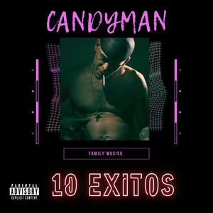 10 Exitos de Candyman (Explicit)