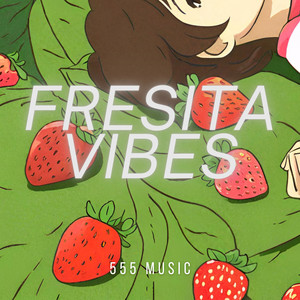 Fresita Vibes
