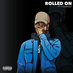 Rolled On (Explicit)