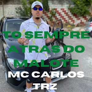 To Sempre Atras do Malote (Explicit)