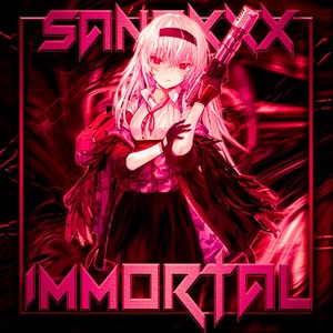 IMMORTAL (Explicit)