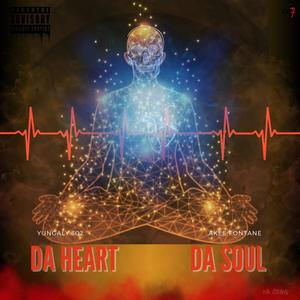 Da Heart & Da Soul (Explicit)