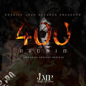 400 RIDDIM (Explicit)