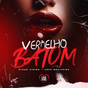 Vermelho Batom (Explicit)