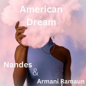 American Dream (feat. Armani Ramaun)