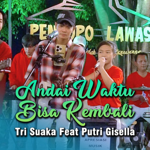 Andai Waktu Bisa Kembali (Live Ngamen)
