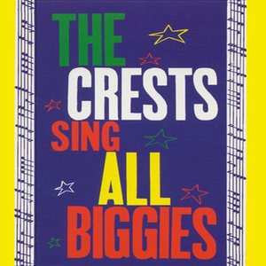 The Crests Sing All Biggies