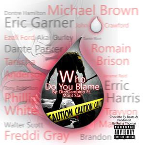 Blame(feat. Mont star) (Explicit)