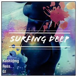 Surfing Deep (Explicit)