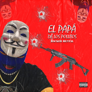 El Papá de los Pollitos (Explicit)