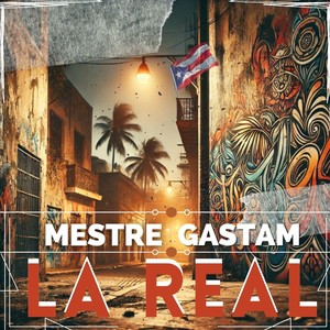 La Real (feat. Gastam)