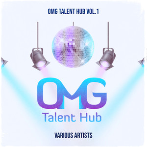 OMG Talent Hub, Vol.1