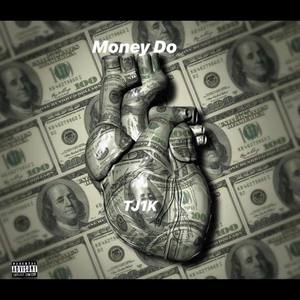 Money Do (Explicit)