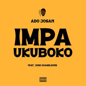 Impa Ukuboko (feat. Ado Josan & Jose Chameleone)