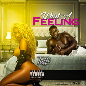 What a Feeling (Explicit)