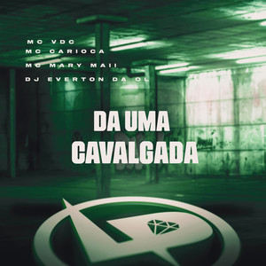 Da uma Cavalgada (Explicit)