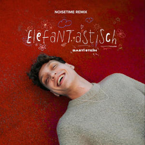 Basti Stein - Elefantastisch (NOISETIME Remix)