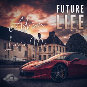 Future Life (Explicit)