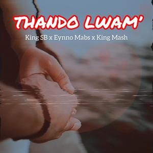 Thando Lwami (Eynno Mabs & King SB Remix)