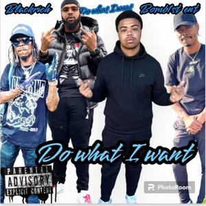 Do What I Want (feat. K. Rumblez, Lor Money & Fat Randy) (Explicit)