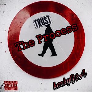 Trust The Process (Explicit)