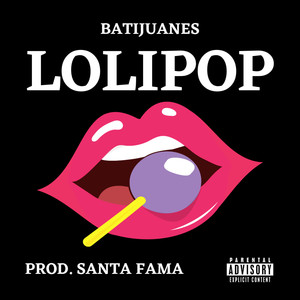 Lolipop (Explicit)