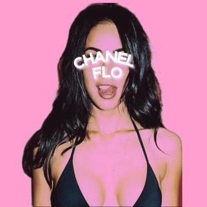 Chanel Flo (Explicit)