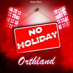 NO HOLIDAY (Explicit)
