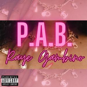 P.A.B. (Explicit)