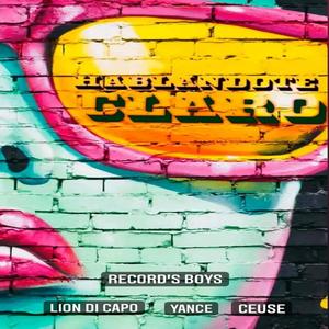 Hablándote Claro (feat. Yance & Lion Di Capo) [Explicit]