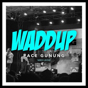 Waddup !!! (Explicit)