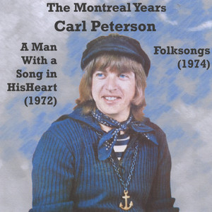 The Montreal Years: A Man With a Song in His Heart and Folksongs