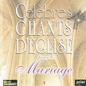 Célèbres chants d'église pour le Mariage, Vol. 1