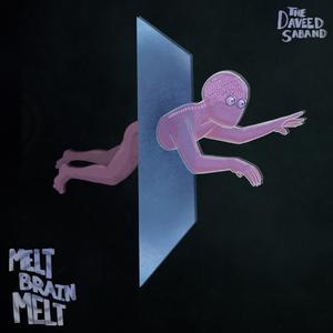 Melt Brain Melt (Explicit)