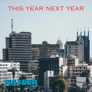 THIS YEAR NEXT YEAR (Explicit)