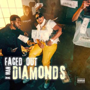 Faced Out Diamonds (Explicit)