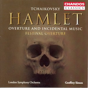 TCHAIKOVSKY: Festival Overture on the Danish National Hymn / Hamlet