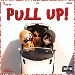 Pull Up! (Explicit)