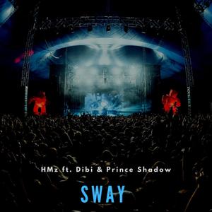 Sway(feat. Dibi & Prince Shadow) (Inst.)