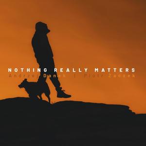 Nothing Really Matters (feat. Andrzej Danek & Kuba Badach)