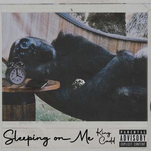 SLEEPING ON ME (Explicit)