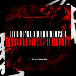 Ela me Falou que ia me Deixar Apaixonado Porr4 Nenhuma (Explicit)