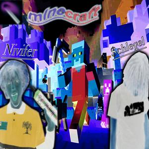 Minecraft (feat. $chlegel) [Explicit]