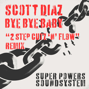 Bye Bye Baby (Scott Diaz 